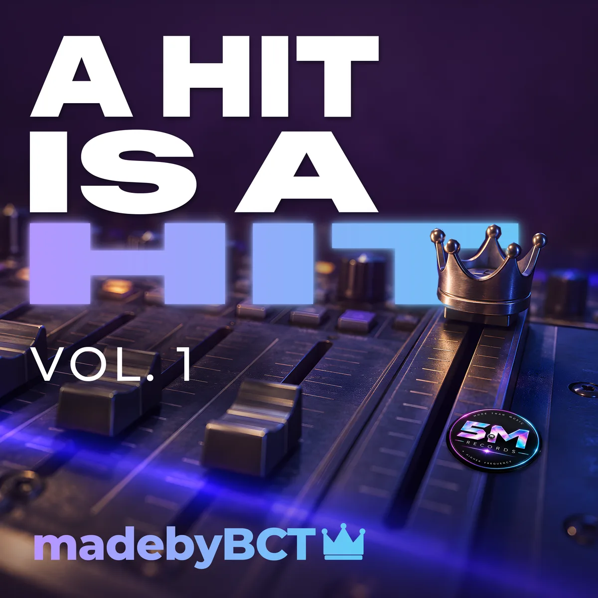A Hit Is A Hit, Vol. 1 album cover by madebyBCT