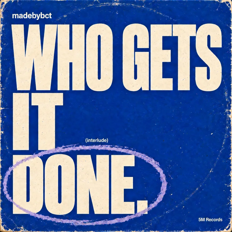 WHO GETS IT DONE (interlude) cover